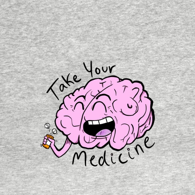 Take Your Medicine (Make your mental & physical health a priority!) by Koala and the Bird